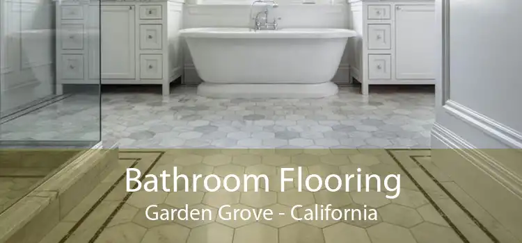 Bathroom Flooring Garden Grove - California