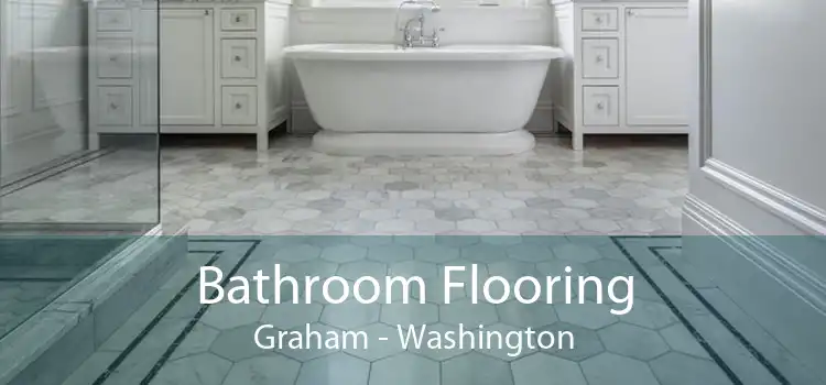 Bathroom Flooring Graham - Washington