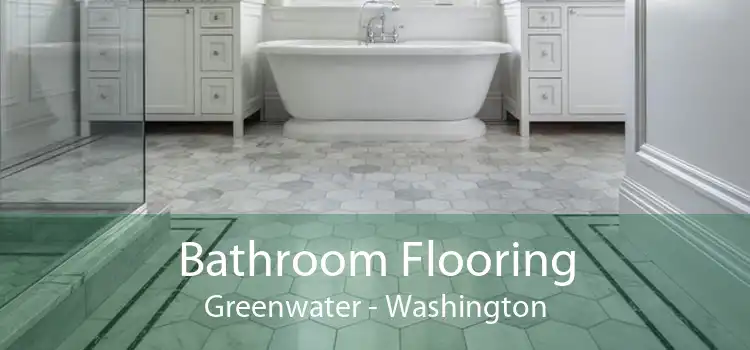 Bathroom Flooring Greenwater - Washington