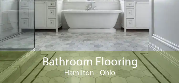 Bathroom Flooring Hamilton - Ohio
