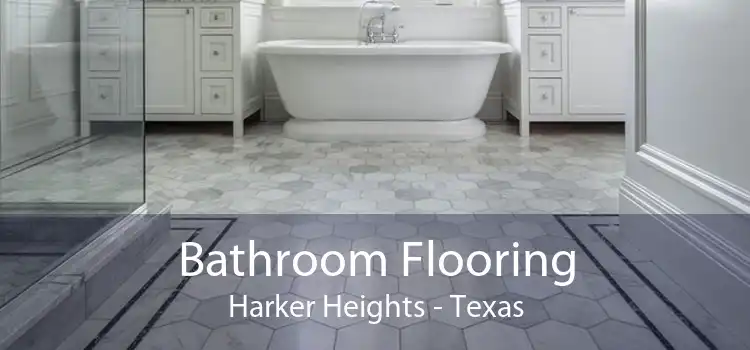 Bathroom Flooring Harker Heights - Texas