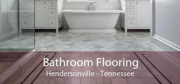 Bathroom Flooring Hendersonville - Tennessee