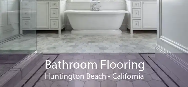 Bathroom Flooring Huntington Beach - California