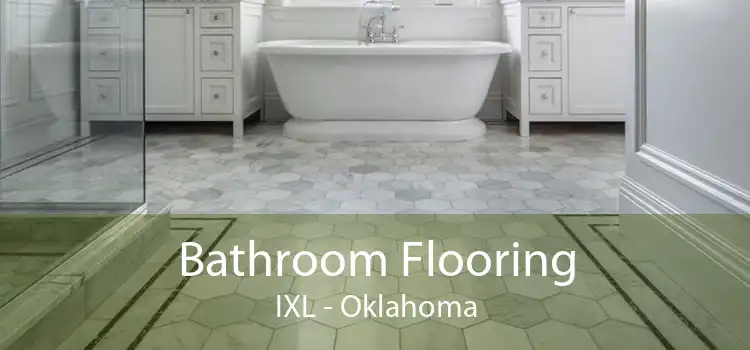 Bathroom Flooring IXL - Oklahoma