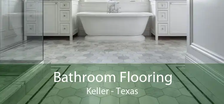 Bathroom Flooring Keller - Texas