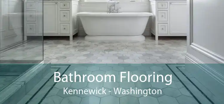 Bathroom Flooring Kennewick - Washington