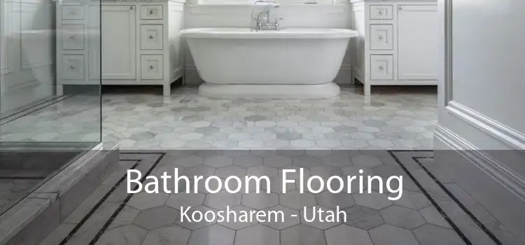 Bathroom Flooring Koosharem - Utah