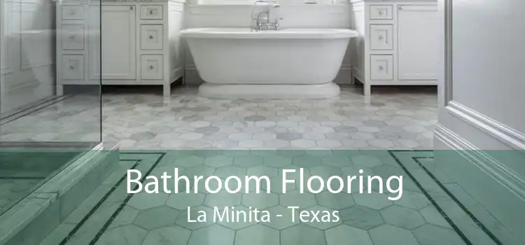 Bathroom Flooring La Minita - Texas