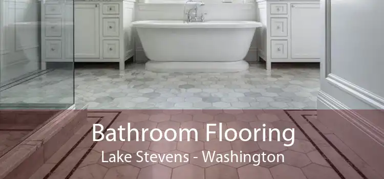 Bathroom Flooring Lake Stevens - Washington