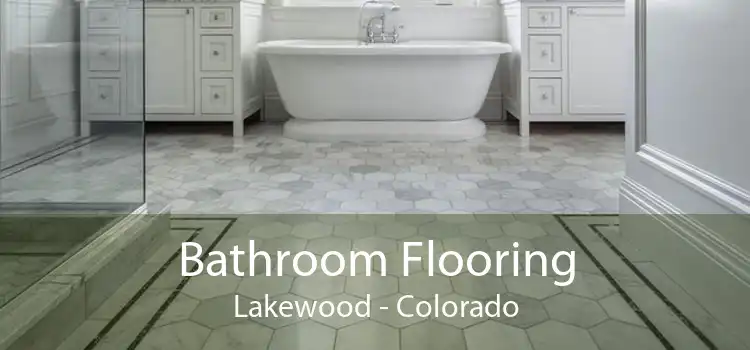 Bathroom Flooring Lakewood - Colorado