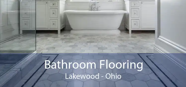 Bathroom Flooring Lakewood - Ohio