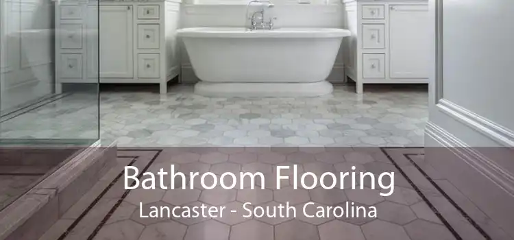 Bathroom Flooring Lancaster - South Carolina