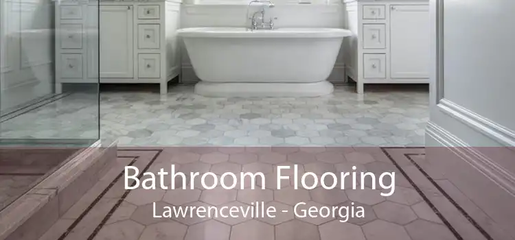 Bathroom Flooring Lawrenceville - Georgia