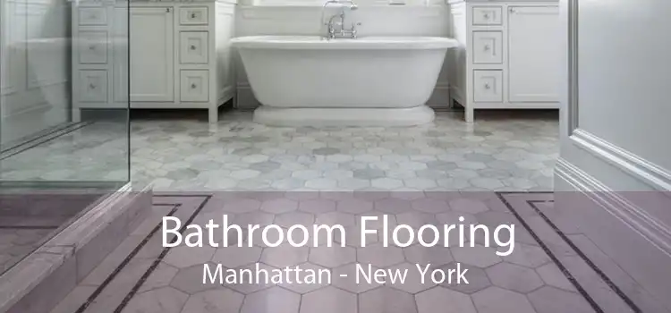 Bathroom Flooring Manhattan - New York