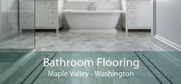 Bathroom Flooring Maple Valley - Washington