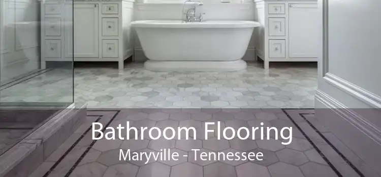 Bathroom Flooring Maryville - Tennessee