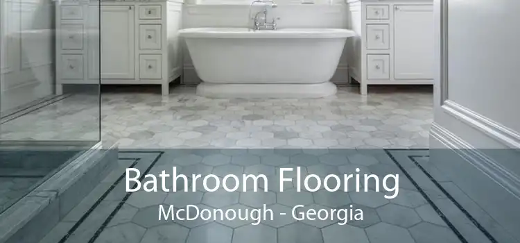 Bathroom Flooring McDonough - Georgia