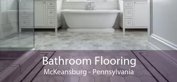 Bathroom Flooring McKeansburg - Pennsylvania