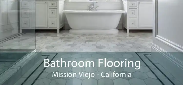 Bathroom Flooring Mission Viejo - California