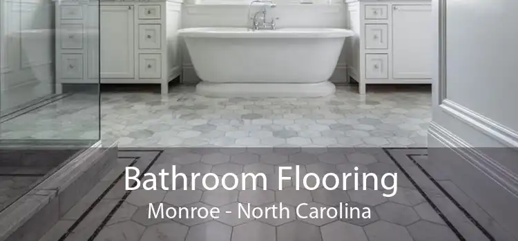 Bathroom Flooring Monroe - North Carolina