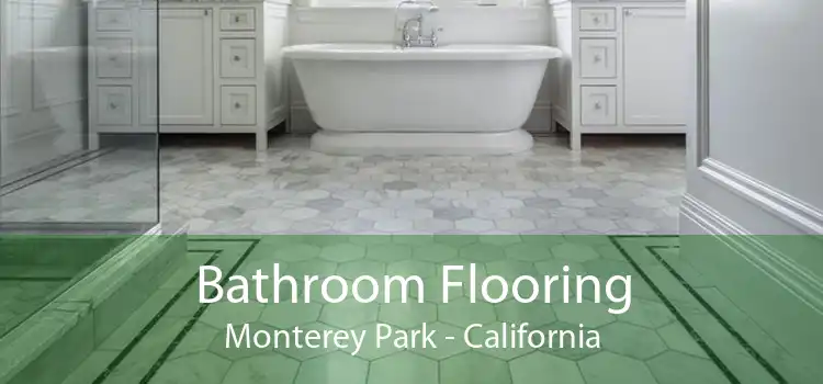 Bathroom Flooring Monterey Park - California