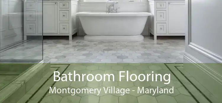 Bathroom Flooring Montgomery Village - Maryland