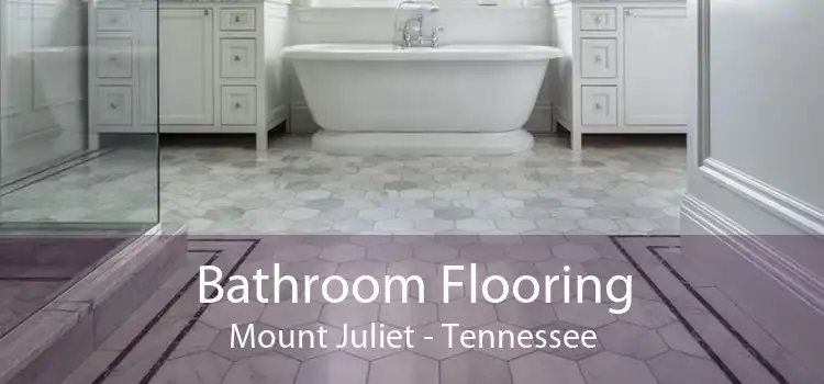 Bathroom Flooring Mount Juliet - Tennessee