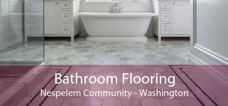 Bathroom Flooring Nespelem Community - Washington