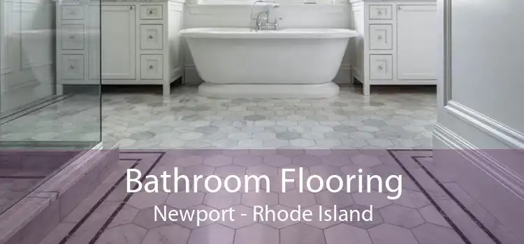 Bathroom Flooring Newport - Rhode Island