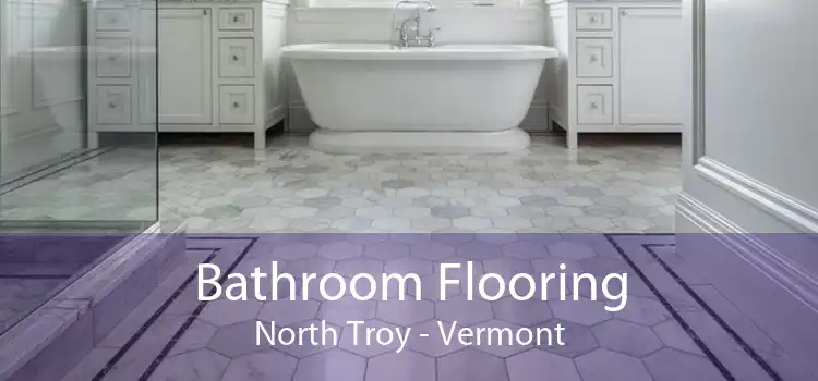 Bathroom Flooring North Troy - Vermont
