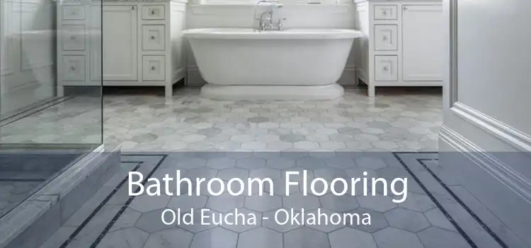 Bathroom Flooring Old Eucha - Oklahoma