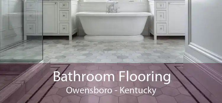 Bathroom Flooring Owensboro - Kentucky