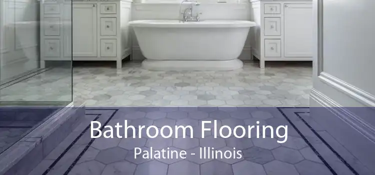 Bathroom Flooring Palatine - Illinois