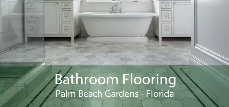 Bathroom Flooring Palm Beach Gardens - Florida