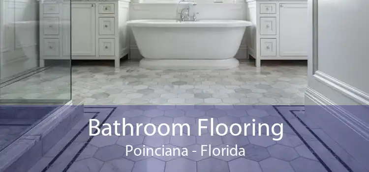 Bathroom Flooring Poinciana - Florida