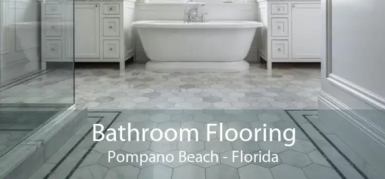 Bathroom Flooring Pompano Beach - Florida