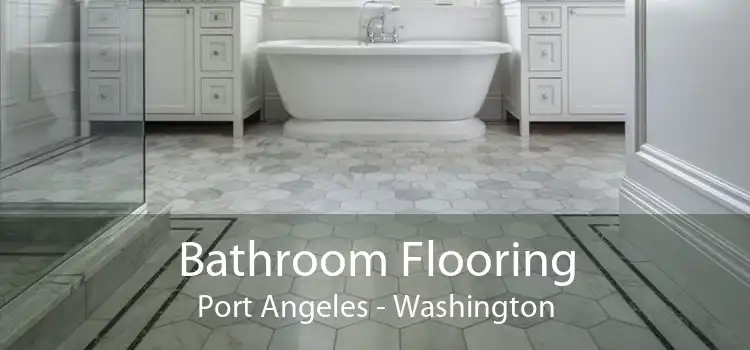 Bathroom Flooring Port Angeles - Washington