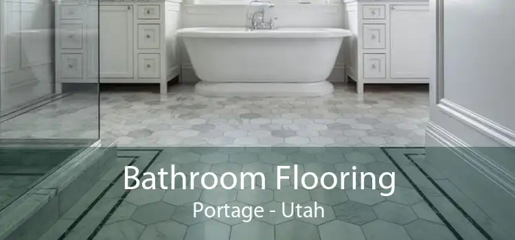 Bathroom Flooring Portage - Utah