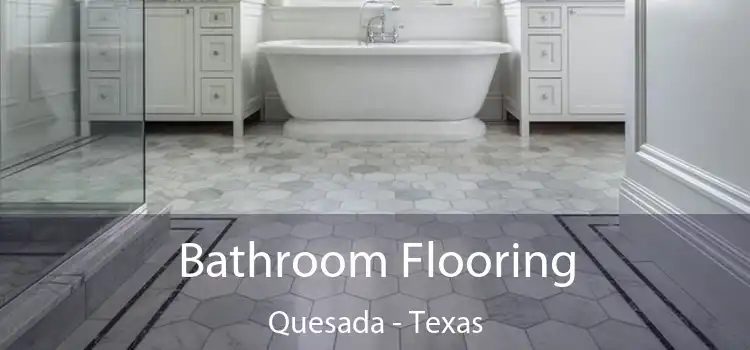 Bathroom Flooring Quesada - Texas