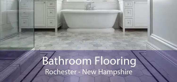 Bathroom Flooring Rochester - New Hampshire