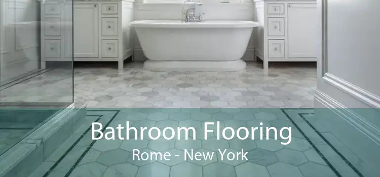 Bathroom Flooring Rome - New York