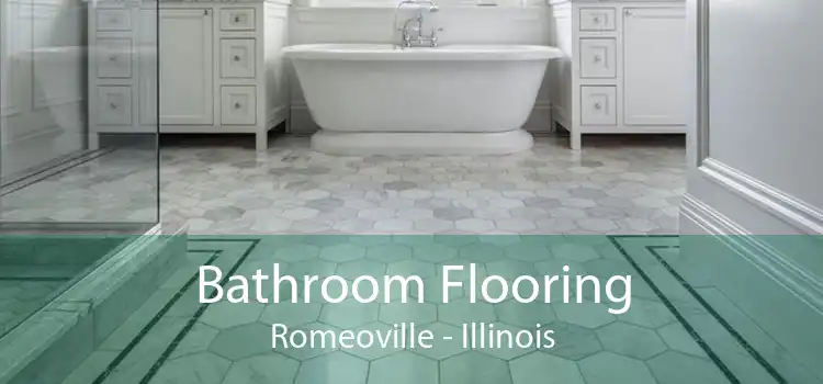 Bathroom Flooring Romeoville - Illinois