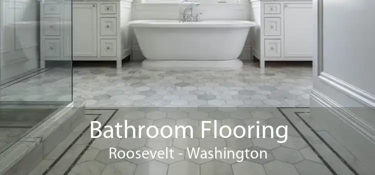 Bathroom Flooring Roosevelt - Washington