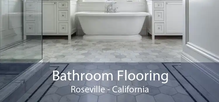 Bathroom Flooring Roseville - California