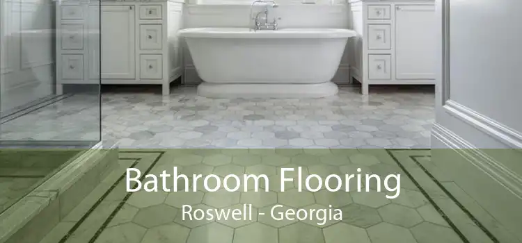 Bathroom Flooring Roswell - Georgia