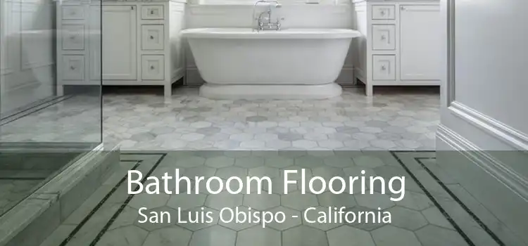 Bathroom Flooring San Luis Obispo - California