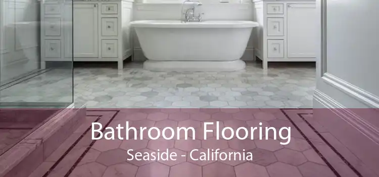 Bathroom Flooring Seaside - California