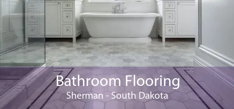 Bathroom Flooring Sherman - South Dakota