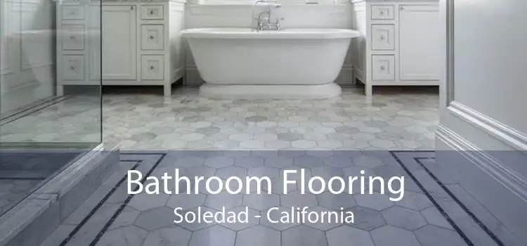 Bathroom Flooring Soledad - California