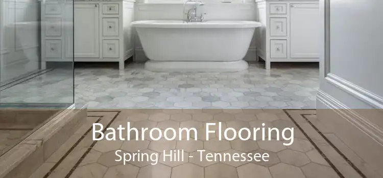 Bathroom Flooring Spring Hill - Tennessee